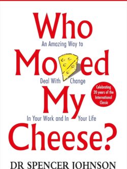 who moved my cheese